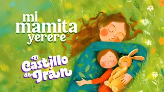 Mi mamita yerere  - El Castillo de Iran 🏰❤️🎶 | Canciones infantiles