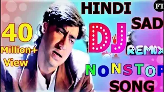 Bollywood Hindi Sad Song Part 4 Hindi Nonstop Dj Remix Song 90's Old Is Gold -Aaiye Aapka Intjaar