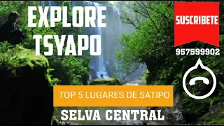 SATIPO PERU-TSYAPO WATERFALL-CENTRAL JUNGLE OF PERU TOURISM-Central jungle tour packages.