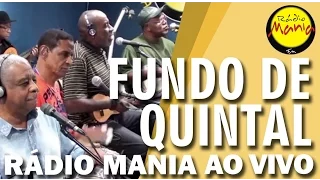 🔴 Radio Mania - Fundo de Quintal - Não Tão Menos Semelhante / Fada