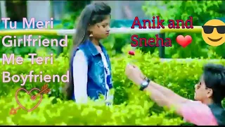 Anik and Sneha ❤️ 2020 New video| Tu Meri Girlfriend Me Teri Boyfriend| Anik Unique.