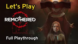 Remothered: Tormented Fathers - Survival Horror - Full Game Playthrough - No Commentary