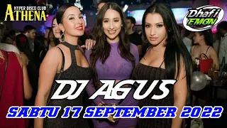 DJ AGUS TERBARU SABTU 17 SEPTEMBER 2022 FULL BASS || ATHENA BANJARMASIN