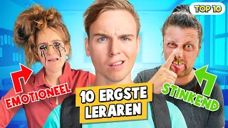 10 ERGSTE LERAREN!