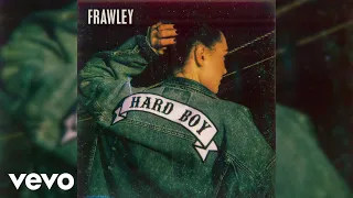 Frawley - Hard Boy (Audio)