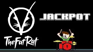 TheFatRat - Jackpot (Drum Cover) -- The8BitDrummer