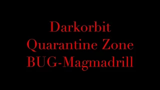 Darkorbit Quarantine Zone BUG-Magmadrill