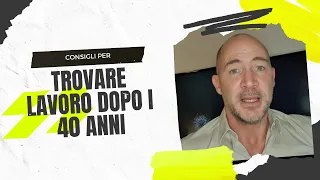 Trovare lavoro dopo i 40 anni