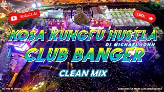 KOSA KUNGFU HUSTLA ORIGINAL CLUB BANGER MIX - HRECORDS - (DJ MICHAEL JOHN OFFICIAL REMIX) 2023