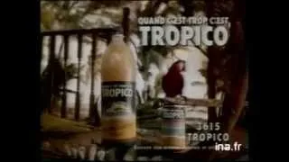 Publicité Tropico diffusée en 1991