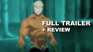 Justice League Throne of Atlantis Official Trailer + Trailer Review - Aquaman : Beyond The Trailer