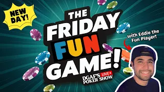 DGAF's LIVE Poker Show! Friday Fun Game Session #37