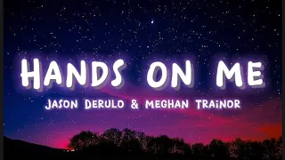 Jason Derulo & Meghan Trainor | Hands On Me 💕 lyric video