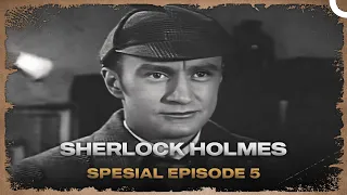 Sherlock Holmes  | Special Episode 5