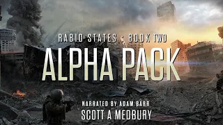 ALPHA PACK: RABID STATES Book TWO. Sci-fi Audiobook Full Length #freeaudiobooksonyoutube