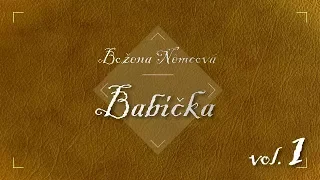 Božena Němcová - Babička /Audiokniha vol. 1