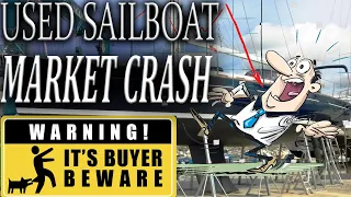Used Sailboat market, buying a used sailboat POST Market crash
