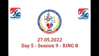 EUBC Men’s – Yerevan 2022 – Day 5 – Session 9 – RING B