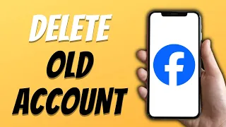 How to Delete old Facebook Account Without Password, Email, Phone, & Username - Quick and Easy Guide