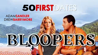 50 FIRST DATES  Bloopers & Gag Reel (2004) Ft. Adam Sandler & Drew Barrymore