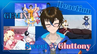 SeJi Reaction : Sweet ✰ Gluttony「GEMINI」