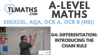 A-Level Maths: G4-01 Differentiation: Introducing the Chain Rule