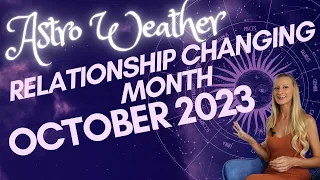 October RELATIONSHIP Astrology Forecast | Astro Weather Updates & Themes