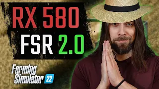 FSR 2.0 tested on RX 580 8GB | Farming Simulator 2022 - 1080P & 1440P Benchmarks