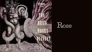 Brew Moore Quintet - Rose  (1956 Vinyl LP "The Brew Moore Quintet")