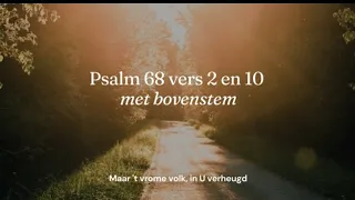 Psalm 68 vers 2 en 10 met bovenstem - Maar 't vrome volk, in U verheugd