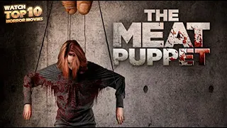 THE MEAT PUPPET: SADISTIC MIND 🎬 Full Exclusive Horror Movie Premiere 🎬 English HD 2023