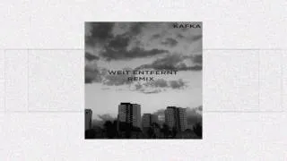 Döll - Weit Entfernt (Prod. by Dexter) (KAFKA REMIX)