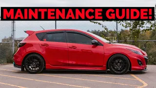 Mazdaspeed 3 Full MAINTENANCE GUIDE!