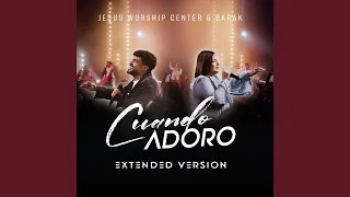 CUANDO ADORO (Extended Version)