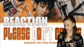 {REACTION} Jungkook (정국) 'Please Don't Change (feat. DJ Snake)' Lyrics
