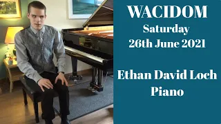 WACIDOM 2021: Ethan David Loch - Piano Concert