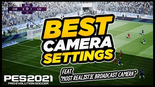 PES 2021 | THE 6 BEST CAMERA SETTINGS - feat. MOST REALISTIC BROADCAST CAM [4K]