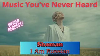 MYNH: First Time Hearing Shaman - I Am Russian! A Perfect Anthem!