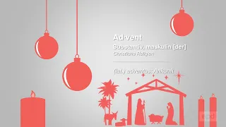 Advent – schnell erklärt