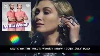 Delta Goodrem on Will and Woody -  30th July 2020