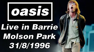 Oasis - Live in Barrie, Molson Park, 31/8/1996