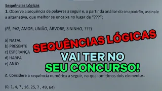 SEQUÊNCIAS LÓGICAS 2 - VÁRIAS QUESTÕES CONCURSO