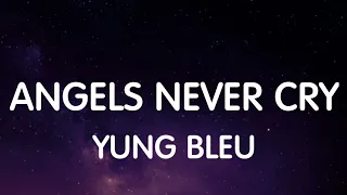 Yung Bleu ft. Moneybagg Yo & Kodak Black - Angles Never Cry (Lyrics) New Song