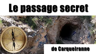 Le passage secret de Carqueiranne