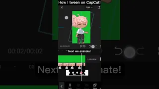 •How i tween on CapCut!• Mini Tutorial ||Gacha Club||