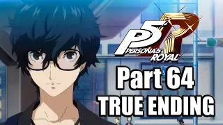 PERSONA 5 ROYAL Gameplay Walkthrough Part 64 - True Ending & Platinum Trophy! [English, PS4 Pro]