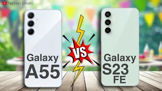 Samsung A55 VS Samsung S23 FE | Full Comparison 🔥 Which one is best??