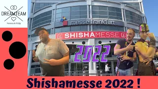 Shisha Messe Frankfurt - Tipps / 2022 /Dokumentation / Vlog / Messe Reportage / Top oder Flop !