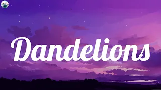 Dandelions - Ruth B. (Lyrics) | Shawn Mendes, Ellie Goulding, Calvin Harris...(Flowboard Mix)