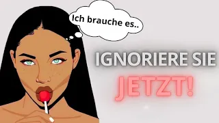 Darum sollten Sie Frauen IGNORIEREN (Das sollten Sie wissen...)